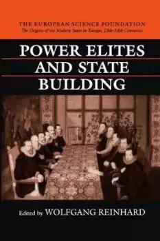 Image of Power Elites and State Building by Wolfgang Reinhard