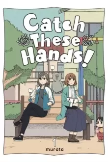 Image of Catch These Hands!, Vol. 1