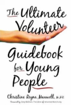 Image of The Ultimate Volunteer Guidebook for Young People by Christine Reyna Maxwell Book