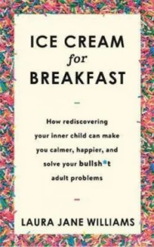 Image of Ice Cream for Breakfast by Laura Jane Williams Paperback