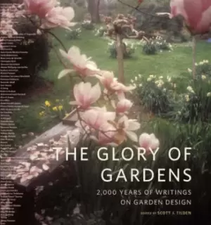 Image of The glory of gardens by Scott J Tilden