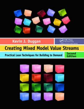 Image of Creating Mixed Model Value StreamsPractical Lean Techniques for Building to Demand Second Edition