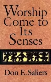 Image of Worship come to its senses - Don E. Saliers - Paperback - Used
