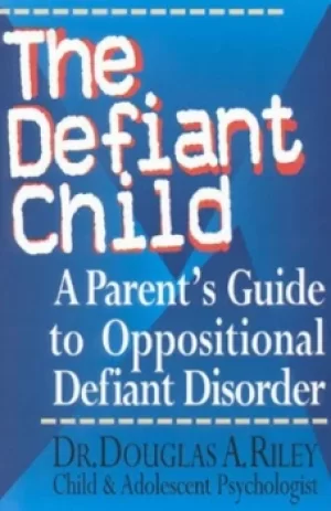 Image of The defiant child by Douglas Riley