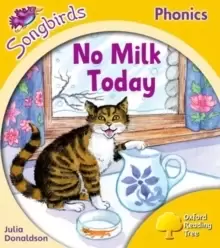 Image of Oxford Reading Tree Songbirds Phonics: Level 5: No Milk Today