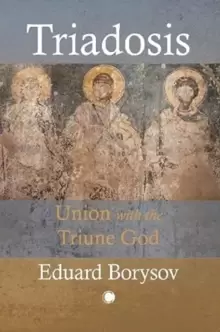 Image of Triadosis : Union with the Triune God