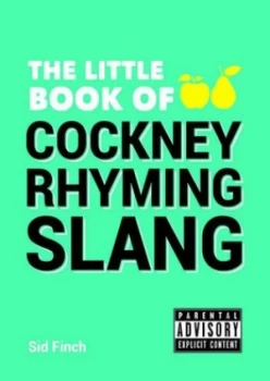 Image of The Little Book of Cockney Rhyming Slang by Sid Finch Book
