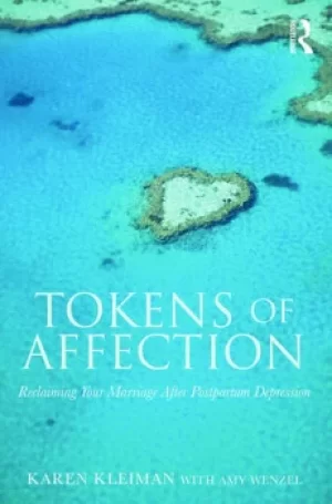 Image of Tokens of AffectionReclaiming Your Marriage After Postpartum Depression