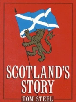 Image of Scotlands Story by Tom Steel Book