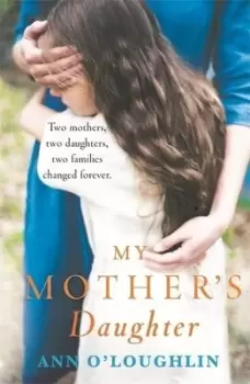 Image of My mothers daughter by Ann O'Loughlin
