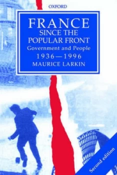 Image of France since the Popular Front by Maurice Larkin Book