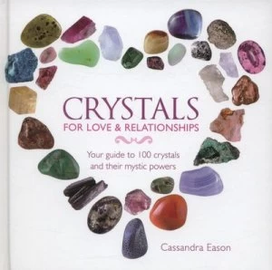 Image of Crystals for love & relationships by Cassandra Eason