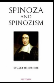 Image of Spinoza and Spinozism by Stuart Hampshire Hardback