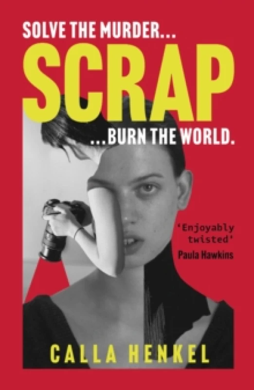 Image of Scrap : 'Blackly humorous and enjoyably twisted' Paula Hawkins Paperback / softback