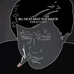 Image of Bill Hicks - Rant in E-Minor (Live Recording) (Music CD)