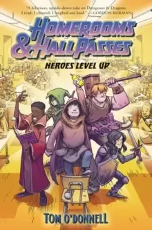 Image of Homerooms and Hall Passes: Heroes Level Up