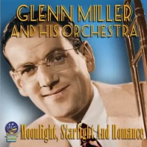 Image of Moonlight Starlight and Romance by Glenn Miller and His Orchestra CD Album