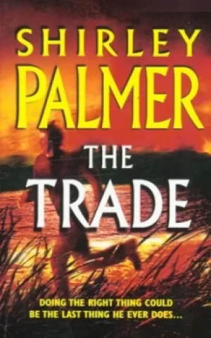 Image of The trade by Shirley Palmer