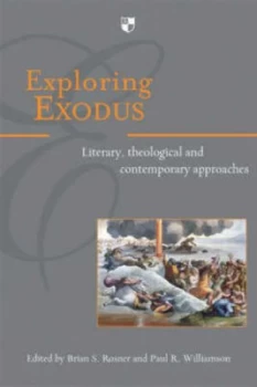 Image of Exploring Exodus by Brian S Rosner and Paul R Williamson Paperback