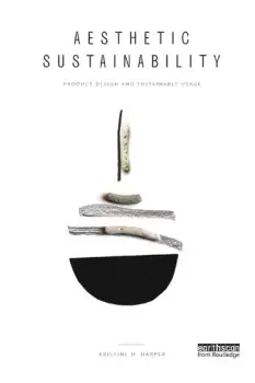 Image of Aesthetic SustainabilityProduct Design and Sustainable Usage