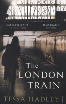 Image of The London Train by Tessa Hadley Paperback