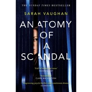 Image of Anatomy of a Scandal soon to be a major Netflix series Paperback / softback 2018