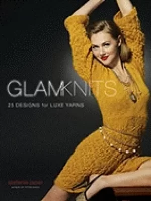 Image of glam knits 25 designs for luxe yarns
