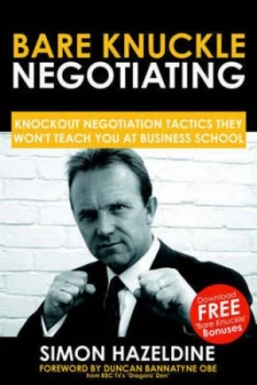 Image of Bare Knuckle Negotiating by Simon Hazeldine Paperback