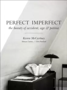 Image of Perfect Imperfect : The beauty of accident, age & patina