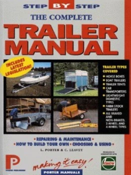 Image of The Complete Trailer Manual by Lindsay Porter and Claire Leavey and Castrol Limited Paperback