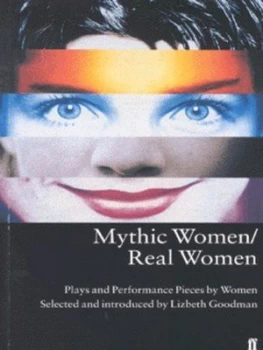 Image of Mythic Women/real Women by Lizbeth Goodman Paperback