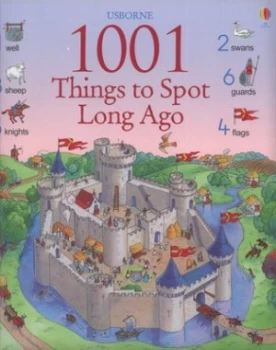 Image of 1001 Things to Spot Long Ago by Gillian Doherty and Teri Gower and Felicity Brooks Hardback