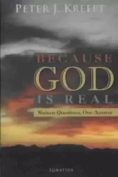 Image of Because God is Real by Peter Kreeft