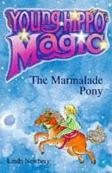 Image of The Marmalade Pony by Linda Newbery and Susan Hellard Paperback