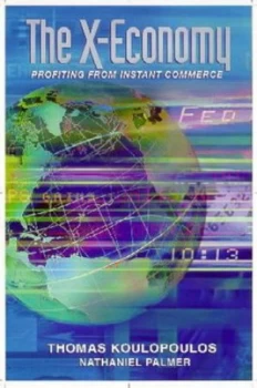 Image of The X-Economy by Thomas M Koulopoulos and Nathaniel Palmer Hardback