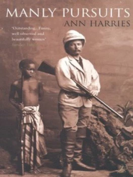 Image of Manly Pursuits by Ann Harries Book