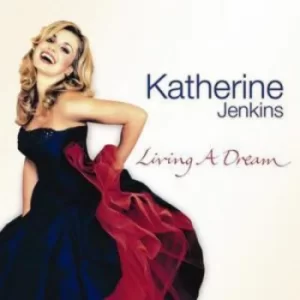 image of Living a Dream by Katherine Jenkins CD Album