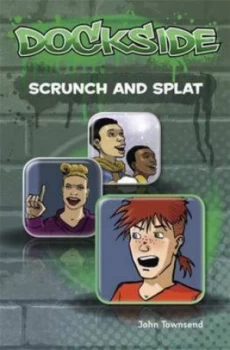 Image of Dockside Scrunch and Splat stage 2 Book 9 by John Townsend Paperback