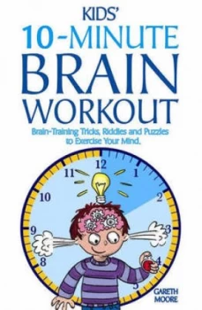 Image of Kids 10-Minute Brain Workout by Gareth Moore Paperback