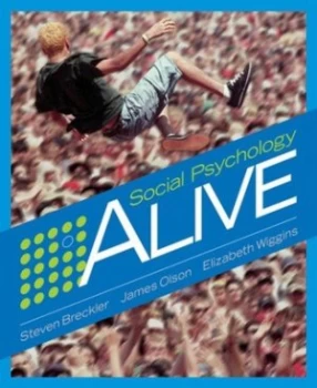 Image of Social Psychology Alive by Steven Breckler Hardback