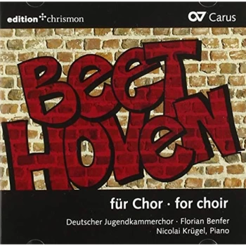 Image of Deutscher Jugendkammerchor; Nicolai Krügel; Florian Benfer - Beethoven: For Choir CD