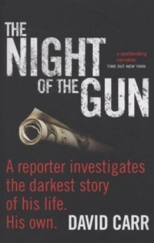 Image of The Night of the Gun by David Carr Paperback