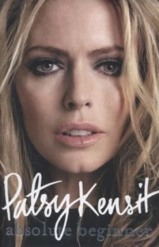 Image of Absolute Beginner by Patsy Kensit Hardback