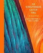 Image of as kingfishers catch fire birds and books