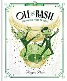 Image of Oli and Basil: The Dashing Frogs of Travel : World of Claris
