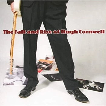 Image of Hugh Cornwell - The Fall and Rise of Hugh Cornwell CD