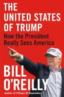 Image of The United States of Trump : How the President Really Sees America
