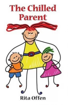 Image of The Chilled Parent by Rita Offen Book