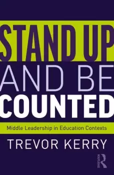 Image of Stand Up and Be Counted: Middle Leadership in Education Contexts