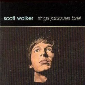 image of Sings Jacques Brel by Scott Walker CD Album